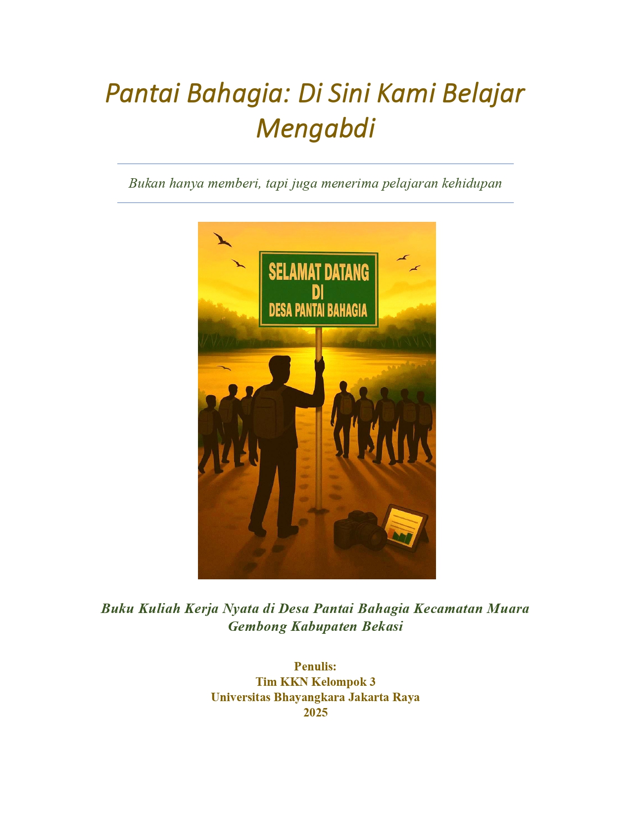 Pantai Bahagia: Di Sini Kami Belajar Mengabdi